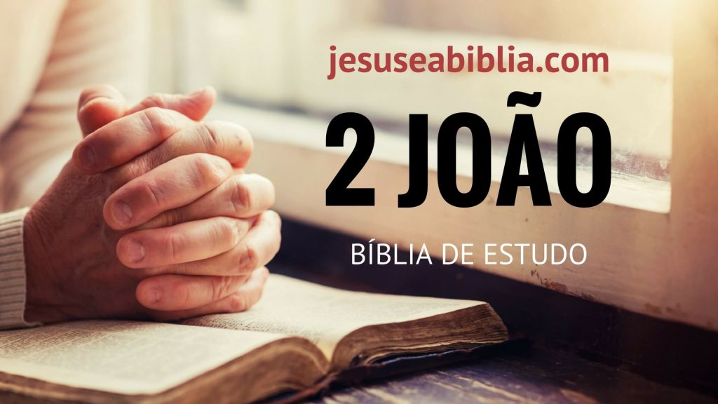 2 João - Bíblia de Estudo Online