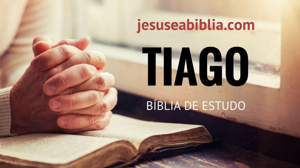 Tiago - Bíblia de Estudo Online