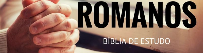 Romanos 15 Estudo: O Deus da Esperança
