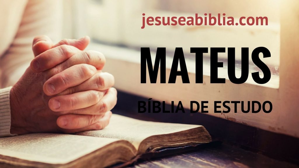 Mateus - Bíblia de Estudo Online