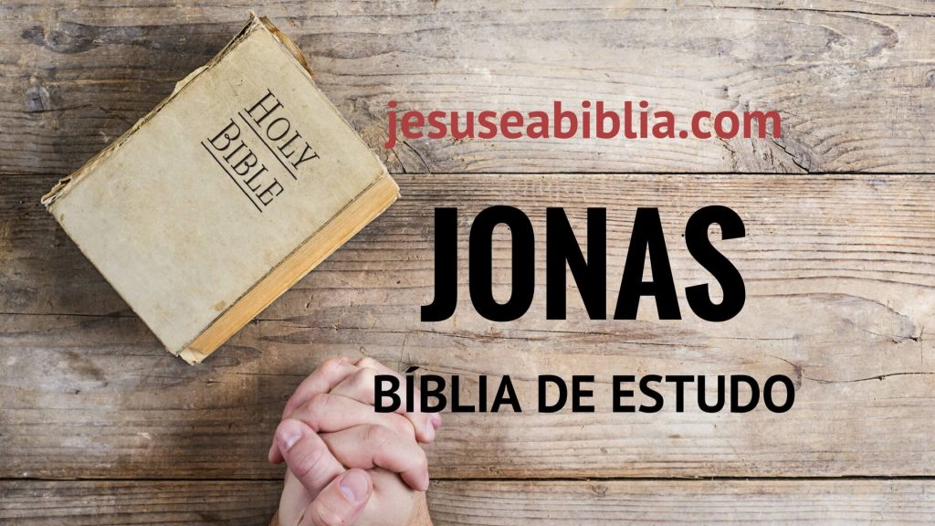 Jonas - Bíblia de Estudo Online