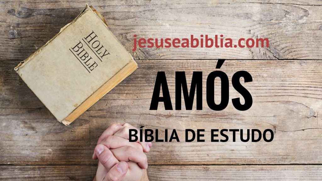 Amós - Bíblia de Estudo Online