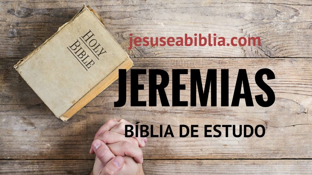 Jeremias - Bíblia de Estudo Online