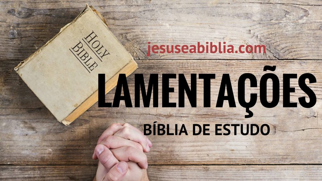 Lamentações de Jeremias - Bíblia de Estudo Online