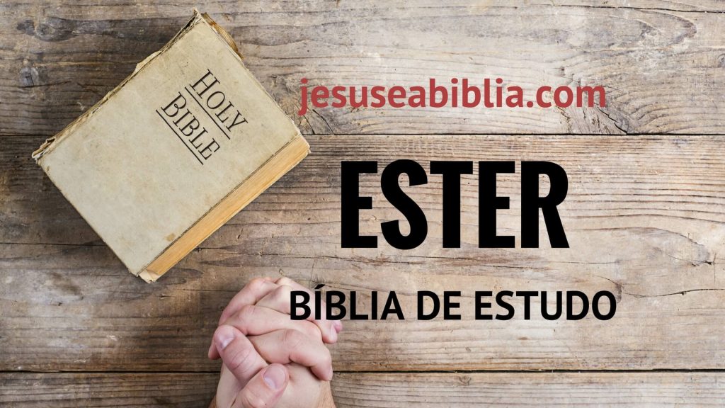Ester - Bíblia de Estudo Online