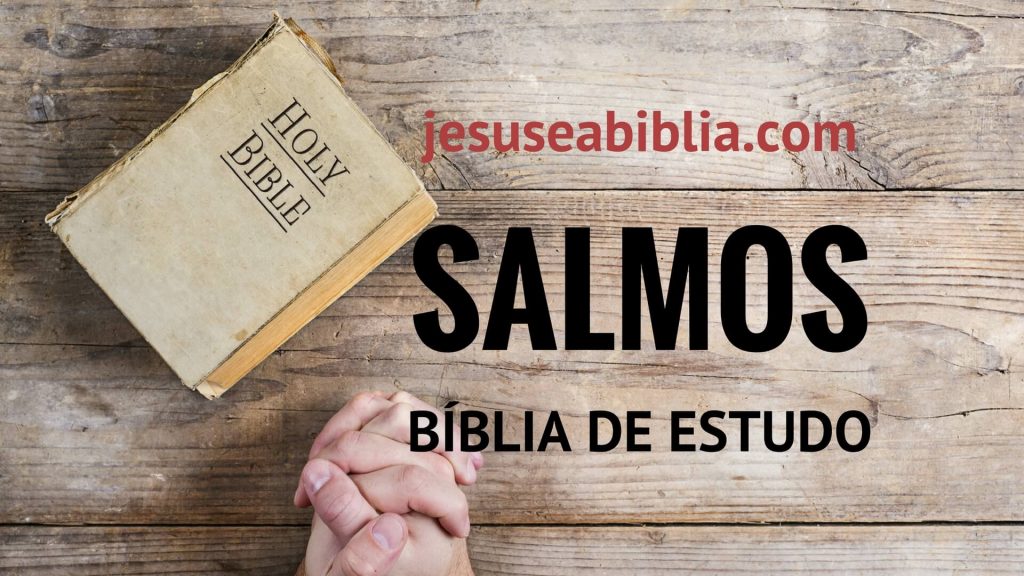 Salmos - Bíblia de Estudo Online