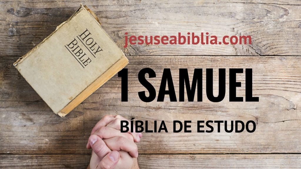 1 Samuel - Bíblia de Estudo Online