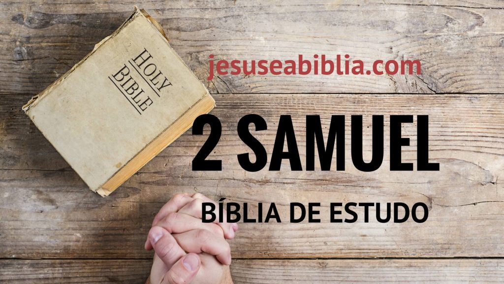 2 Samuel - Bíblia de Estudo Online