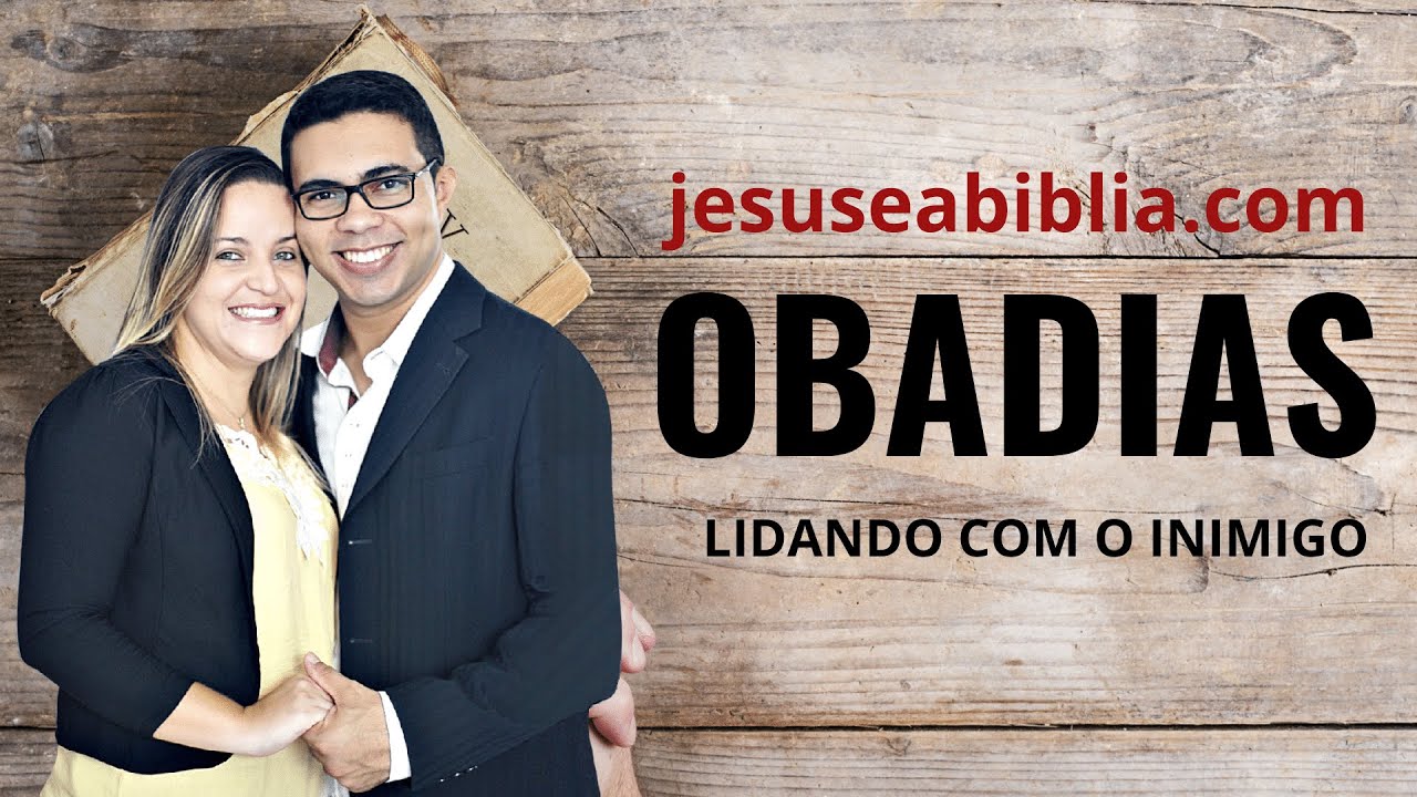 Obadias 1 Estudo O Zelo de Deus Jesus e a Bíblia
